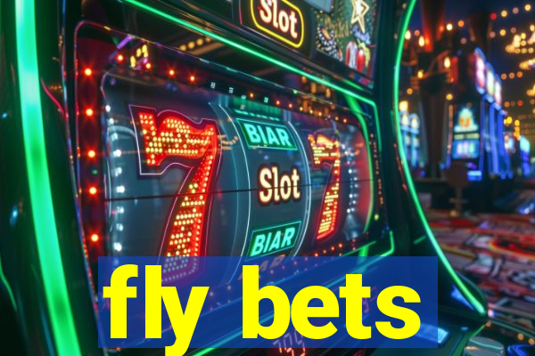 fly bets